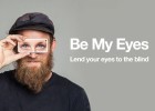 Conviértete en los ojos de un invidente y ayúdale gracias a esta aplicación Conviértete en los ojos de un invidente y ayúdale gracias a esta aplicación