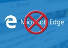 Cómo eliminar Microsoft Edge de Windows 10 Cómo eliminar Microsoft Edge de Windows 10