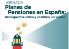 Jornada Planes de Pensiones en España Jornada Planes de Pensiones en España