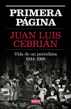 Juan Luis Cebrián publica sus recuerdos como periodista