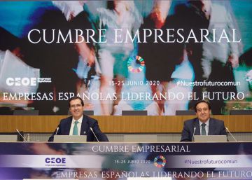 Cumbre empresarial de la CEOE, en directo Cumbre empresarial de la CEOE, en directo